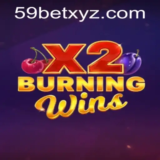 Discover the Excitement of BurningWinsX2 and Mastering 59bet PH Login